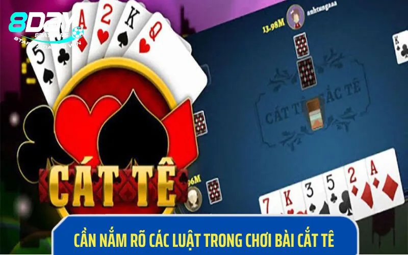 Cần nắm rõ các luật trong chơi bài Catte