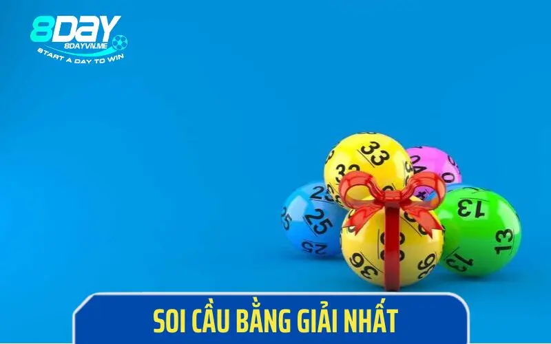 Soi cầu bằng giải nhất 